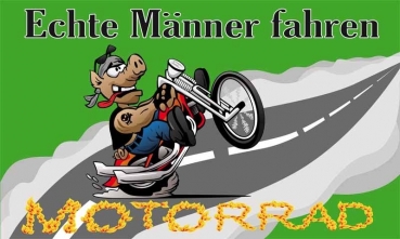 Flagge Fahne Echte Männer fahren Motorrad 90x150 cm (EHD)