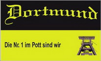 Flagge Fahne Dortmund - Die Nr. 1 im Pott sind wir (Fanflagge Nr. 2) 90x150 cm