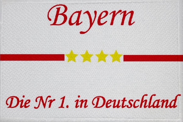 Aufnäher Patch Bayern die Nr 1 in Deutschland Aufbügler Fahne Flagge